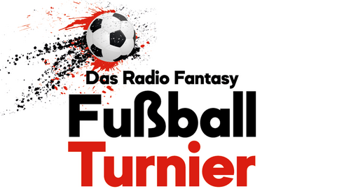 Das Radio Fantasy Fußballturnier!