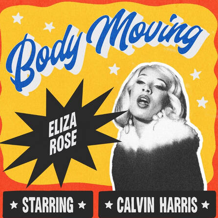 Der Morgenshow Hit Hit: Eliza Rose feat. Calvin Harris - Body Moving