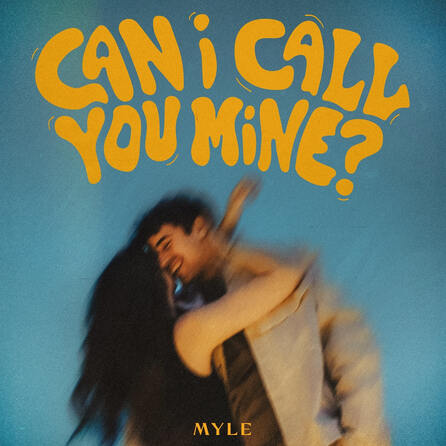 Der Morgenshow Hit Hit: MYLE - "Can I Call You Mine?"