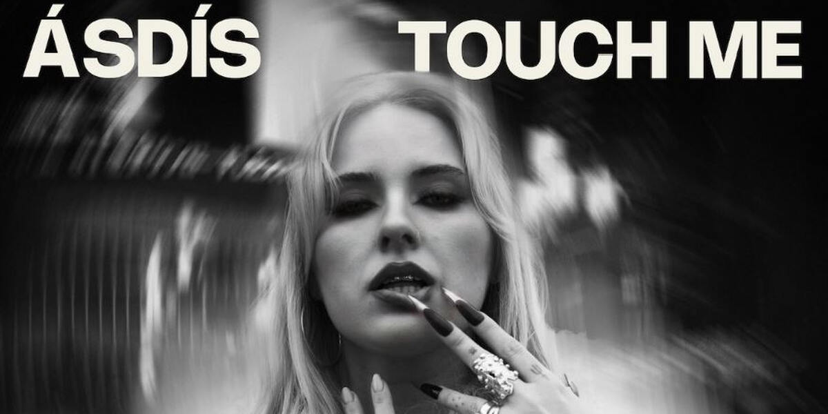 Der Morgenshow HitHit: ÁSDÍS - Touch Me