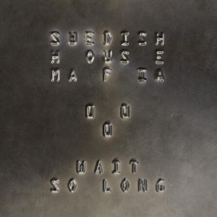 Der Morgenshow Hit Hit: Swedish House Mafia - "Wait So Long"
