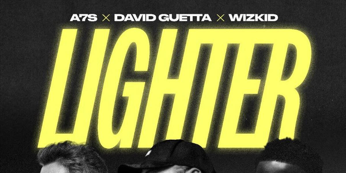 Der Morgenshow Hit Hit: A7S x David Guetta x Wizkid - Lighter